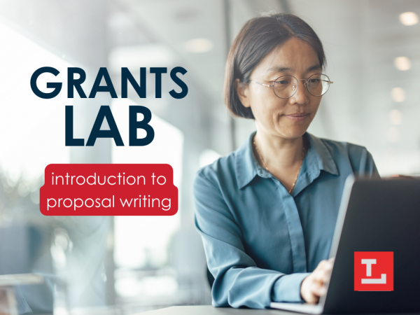 Image for event: GrantsLab: Introduction to Proposal Writing
