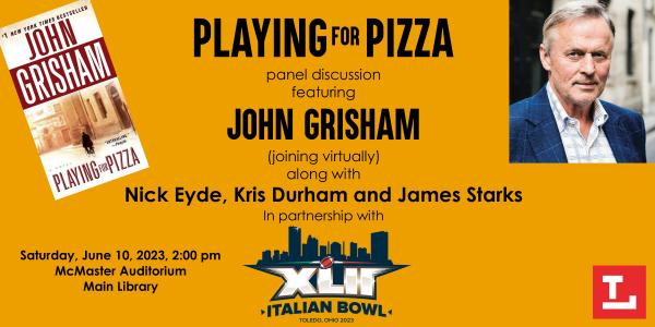 Image for event: Playing for Pizza with John Grisham